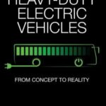 خرید و دانلود نسخه کامل کتاب Heavy-Duty Electric Vehicles: From Concept to Reality
