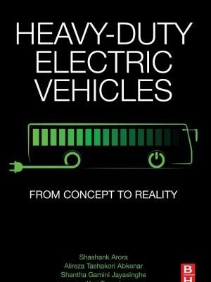 خرید و دانلود نسخه کامل کتاب Heavy-Duty Electric Vehicles: From Concept to Reality