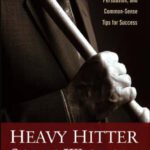 خرید و دانلود نسخه کامل کتاب Heavy Hitter Sales Wisdom: Proven Sales Warfare Strategies, Secrets of Persuasion, and Common-Sense Tips for Success
