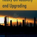 خرید و دانلود نسخه کامل کتاب Heavy Oil Recovery and Upgrading