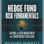 خرید و دانلود نسخه کامل کتاب Hedge fund risk fundamentals: solving the risk management and transparency challenge
