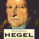 خرید و دانلود نسخه کامل کتاب Hegel und Die heroischen Jahre der Philosophie. Eine Biographie