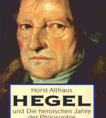 خرید و دانلود نسخه کامل کتاب Hegel und Die heroischen Jahre der Philosophie. Eine Biographie