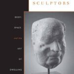 خرید و دانلود نسخه کامل کتاب Heidegger Among the Sculptors: Body, Space, and the Art of Dwelling
