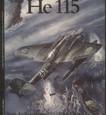 خرید و دانلود نسخه کامل کتاب Heinkel He 115: Torpedo/Reconnaissance/Mine Layer Seaplane of the Luftwaffe
