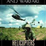 خرید و دانلود نسخه کامل کتاب Helicopters: An Illustrated History of Their Impact