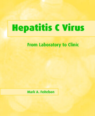 خرید و دانلود نسخه کامل کتاب Hepatitis C Virus: From Laboratory to Clinic (Biomedical Research Topics S.)