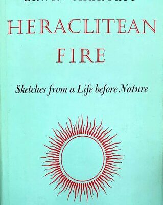 خرید و دانلود نسخه کامل کتاب Heraclitean Fire: Sketches from a Life before Nature