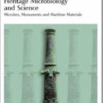 خرید و دانلود نسخه کامل کتاب Heritage Microbiology and Science: Microbes, Monuments and Maritime Materials (Special Publications)