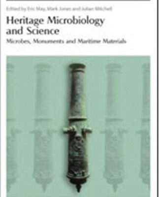 خرید و دانلود نسخه کامل کتاب Heritage Microbiology and Science: Microbes, Monuments and Maritime Materials (Special Publications)
