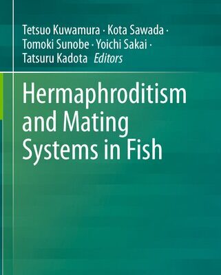 خرید و دانلود نسخه کامل کتاب Hermaphroditism and Mating Systems in Fish