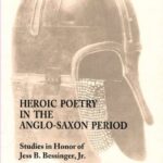 خرید و دانلود نسخه کامل کتاب Heroic Poetry in the Anglo-Saxon Period: Studies in Honor of Jess B. Bessinger, Jr.