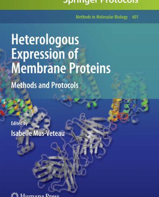 خرید و دانلود نسخه کامل کتاب Heterologous Expression of Membrane Proteins: Methods and Protocols
