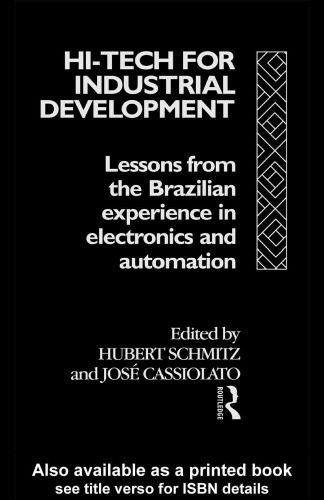 خرید و دانلود نسخه کامل کتاب Hi-Tech for Industrial Development: Lessons from the Brazilian Experience in Electronics and Automation_68ff576f4d6ec.jpeg خرید و دانلود نسخه کامل کتاب Hi-Tech for Industrial Development: Lessons from the Brazilian Experience in Electronics and Automation