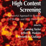 خرید و دانلود نسخه کامل کتاب High Content Screening: A Powerful Approach to Systems Cell Biology and Drug Discovery (Methods in Molecular Biology Vol 356)