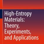 خرید و دانلود نسخه کامل کتاب High-Entropy Materials: Theory, Experiments, and Applications