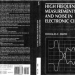 خرید و دانلود نسخه کامل کتاب High Frequency Measurements and Noise in Electronic Circuits