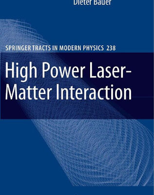 خرید و دانلود نسخه کامل کتاب High Power Laser-Matter Interaction