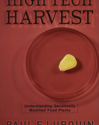 خرید و دانلود نسخه کامل کتاب High Tech Harvest: Understanding Genetically Modified Food Plants