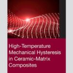 خرید و دانلود نسخه کامل کتاب High-Temperature Mechanical Hysteresis in Ceramic-Matrix Composites