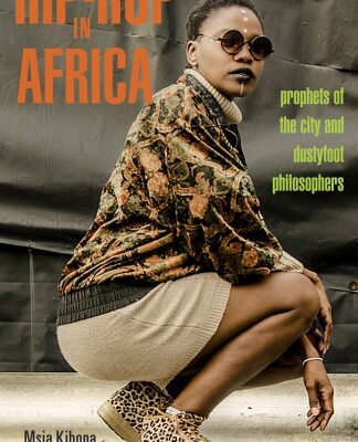 خرید و دانلود نسخه کامل کتاب Hip-Hop in Africa: Prophets of the City and Dustyfoot Philosophers