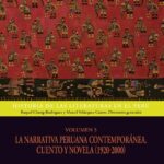 خرید و دانلود نسخه کامل کتاب Historia de las literaturas en el Perú. Volumen 5: La narrativa peruana contemporánea. Cuento y novela (1920-2000)