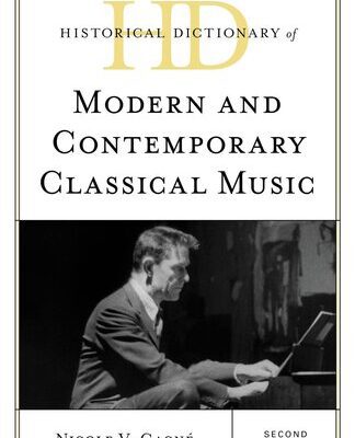 خرید و دانلود نسخه کامل کتاب Historical Dictionary of Modern and Contemporary Classical Music