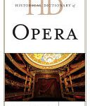 خرید و دانلود نسخه کامل کتاب Historical Dictionary of Opera