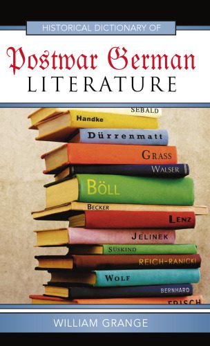 خرید و دانلود نسخه کامل کتاب Historical Dictionary of Postwar German Literature_68eba08b49412.jpeg خرید و دانلود نسخه کامل کتاب Historical Dictionary of Postwar German Literature