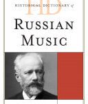 خرید و دانلود نسخه کامل کتاب Historical Dictionary of Russian Music