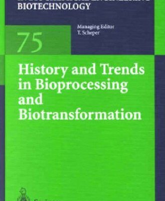 خرید و دانلود نسخه کامل کتاب History and Trends in Bioprocessing and Biotransformation