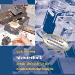 خرید و دانلود نسخه کامل کتاب Histotechnik. Praxislehrbuch fur die Biomedizinische Analytik