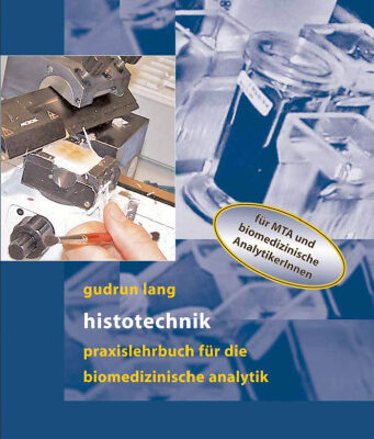 خرید و دانلود نسخه کامل کتاب Histotechnik. Praxislehrbuch fur die Biomedizinische Analytik