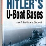خرید و دانلود نسخه کامل کتاب Hitler s U-Boat Bases