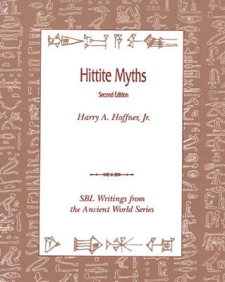 خرید و دانلود نسخه کامل کتاب Hittite Myths, 2nd Edition (Writings from the Ancient World)
