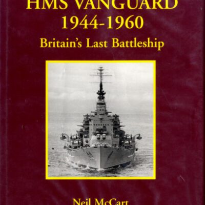 خرید و دانلود نسخه کامل کتاب HMS Vanguard 1944-1960. Britain’s Last Battleship
