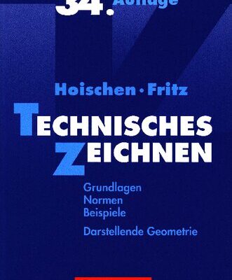 خرید و دانلود نسخه کامل کتاب Hoischen Technisches Zeichnen: Grundlagen, Normen, Beispiele, Darstellende Geometrie