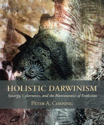 خرید و دانلود نسخه کامل کتاب Holistic Darwinism: Synergy, Cybernetics, and the Bioeconomics of Evolution