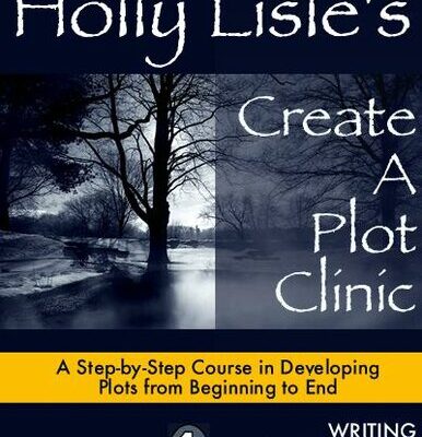 خرید و دانلود نسخه کامل کتاب Holly Lisle’s Create a Plot Clinic: A Step-by-Step Course in Developing Plots from Beginning to End