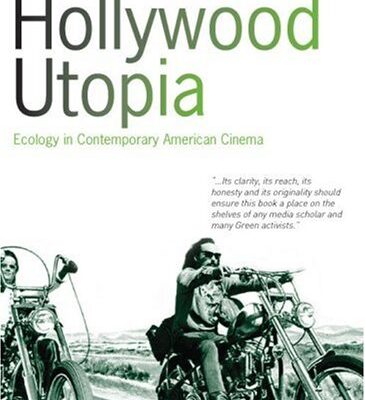 خرید و دانلود نسخه کامل کتاب Hollywood Utopia: Ecology in Contemporary American Cinema – Original PDF