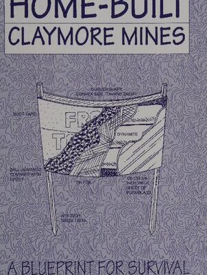 خرید و دانلود نسخه کامل کتاب Home-Built Claymore Mines: A Blueprint for Survival