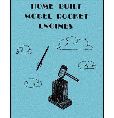 خرید و دانلود نسخه کامل کتاب Home Built Model Rocket Engines