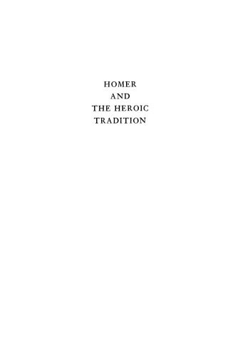 خرید و دانلود نسخه کامل کتاب Homer and the Heroic Tradition_68e2a4581e315.jpeg خرید و دانلود نسخه کامل کتاب Homer and the Heroic Tradition