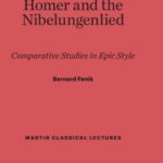 خرید و دانلود نسخه کامل کتاب Homer and the Nibelungenlied: Comparative Studies in Epic Style