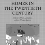 خرید و دانلود نسخه کامل کتاب Homer in the Twentieth Century: Between World Literature and the Western Canon