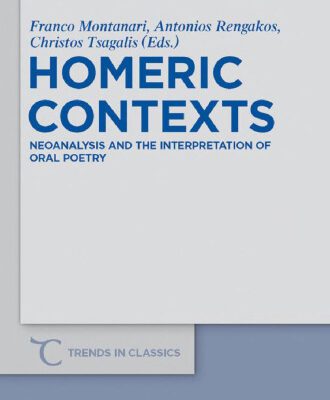 خرید و دانلود نسخه کامل کتاب Homeric Contexts: Neoanalysis and the Interpretation of Oral Poetry