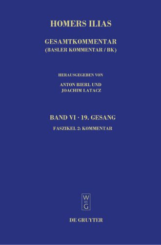 خرید و دانلود نسخه کامل کتاب Homerus: Homers Ilias. Gesamtkommentar, Band VI: Neunzehnter Gesang (T), Faszikel 2: Kommentar_68eba0fe85596.jpeg خرید و دانلود نسخه کامل کتاب Homerus: Homers Ilias. Gesamtkommentar, Band VI: Neunzehnter Gesang (T), Faszikel 2: Kommentar