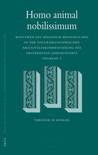 خرید و دانلود نسخه کامل کتاب Homo Animal Nobilissimum: Konturen Des Spezifisch Menschlichen in Der Naturphilosophischen Aristoteleskommentierung Des Dreizehnten Jahrhunderts, Teilband … Des Mittelalters) (German Edition)_68e7c8626e3e6.jpeg خرید و دانلود نسخه کامل کتاب Homo Animal Nobilissimum: Konturen Des Spezifisch Menschlichen in Der Naturphilosophischen Aristoteleskommentierung Des Dreizehnten Jahrhunderts, Teilband … Des Mittelalters) (German Edition)