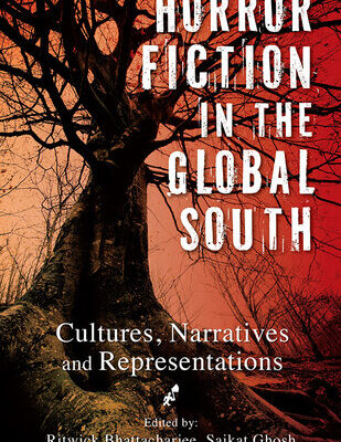 خرید و دانلود نسخه کامل کتاب Horror Fiction in the Global South: Cultures, Narratives and Representations