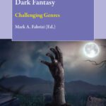 خرید و دانلود نسخه کامل کتاب Horror Literature and Dark Fantasy: Challenging Genres